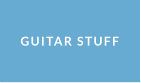 GUITAR STUFF